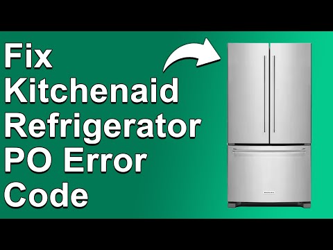 How To Fix KitchenAid Refrigerator PO Error Code (Understand The Causes And Solutions To Error PO)